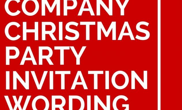 11 Company Christmas Party Invitation Wording Ideas Events in sizing 735 X 1102