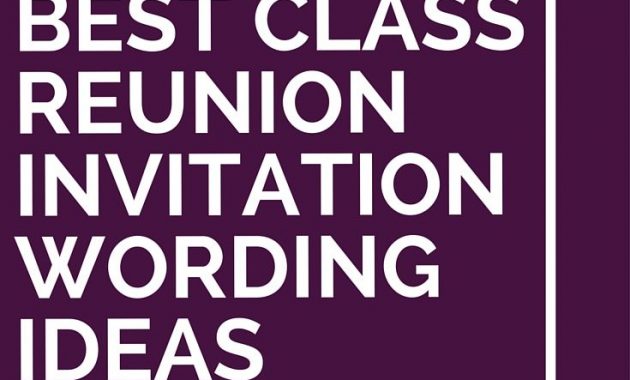 6 Best Class Reunion Invitation Wording Ideas Class Reunion intended for measurements 735 X 1102