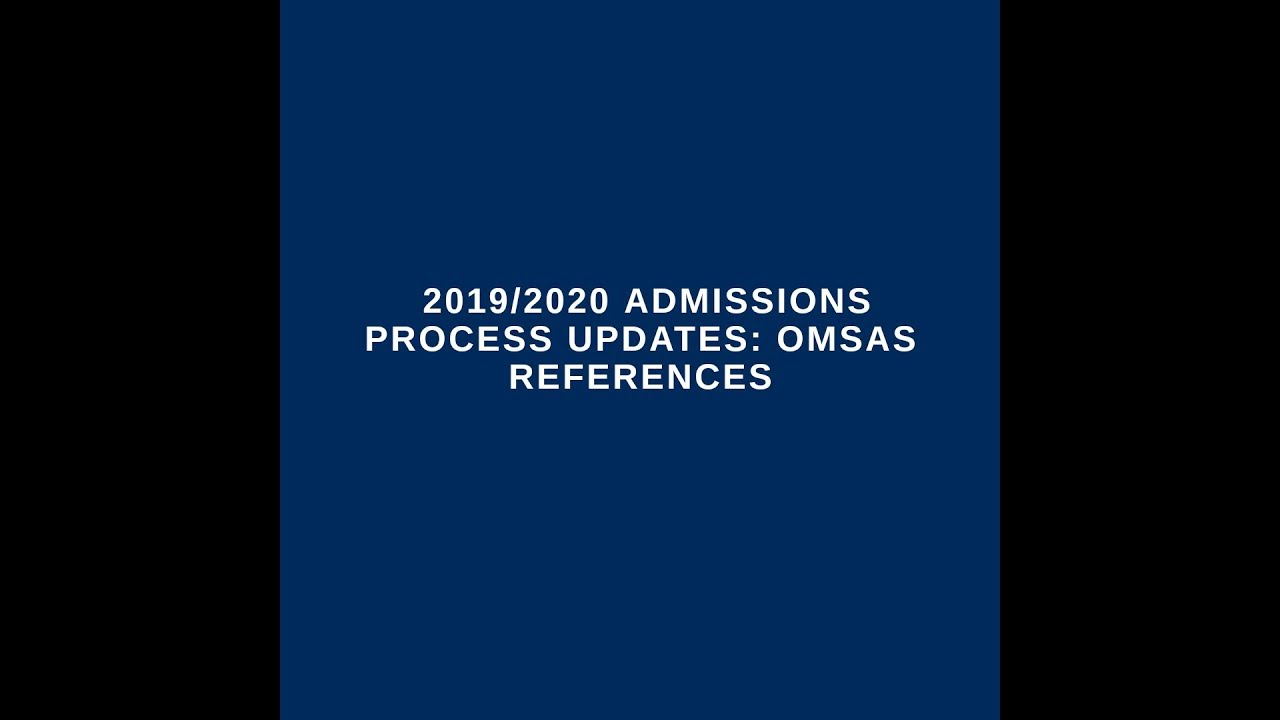 20192020 Admissions Process Updates Omsas References for proportions 1280 X 720