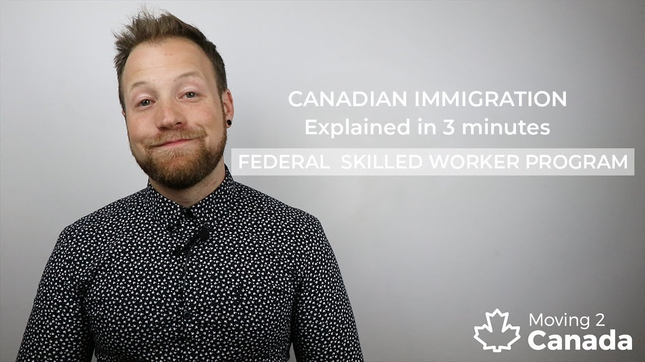 Federal Skilled Worker Program Express Entry Moving2canada with sizing 1280 X 720