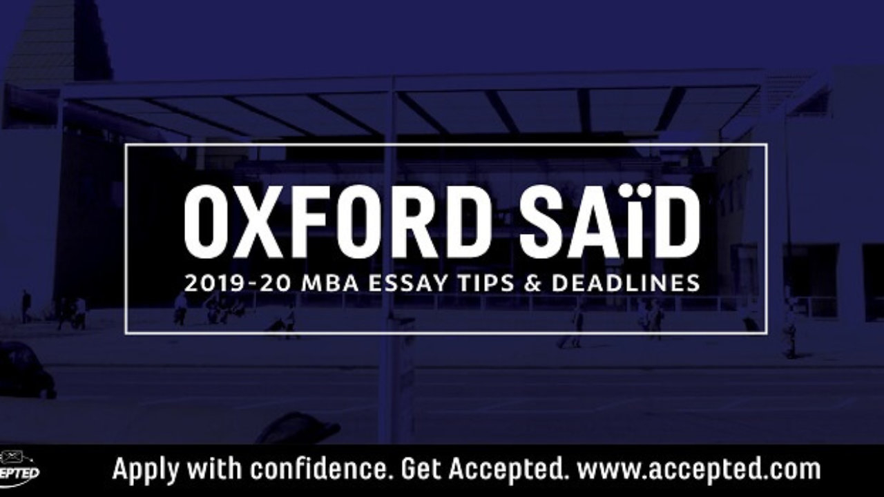 Oxford Sad Mba Application Essay Tips Deadlines 2019 with regard to dimensions 1280 X 720