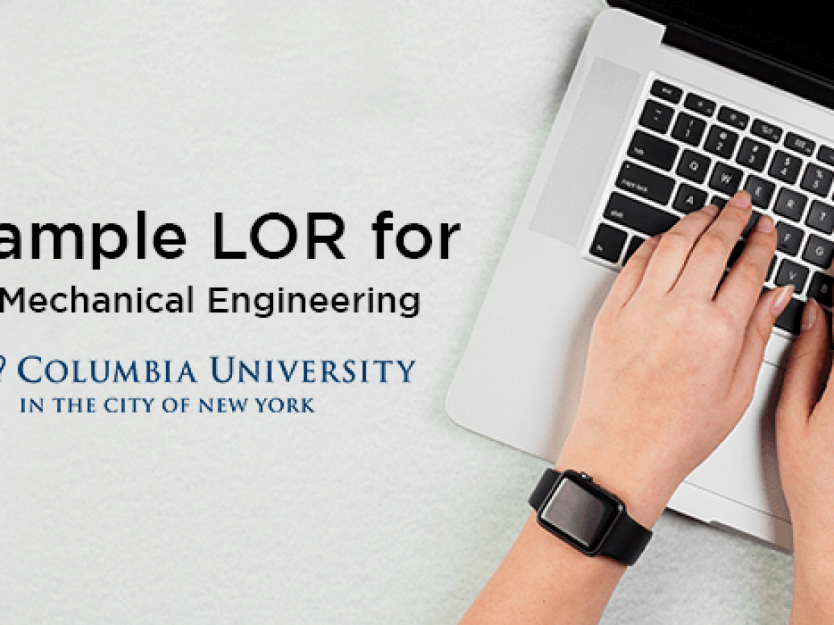 Sample Lor For Ms In Mechanical Engineering At Columbia with regard to dimensions 1200 X 900