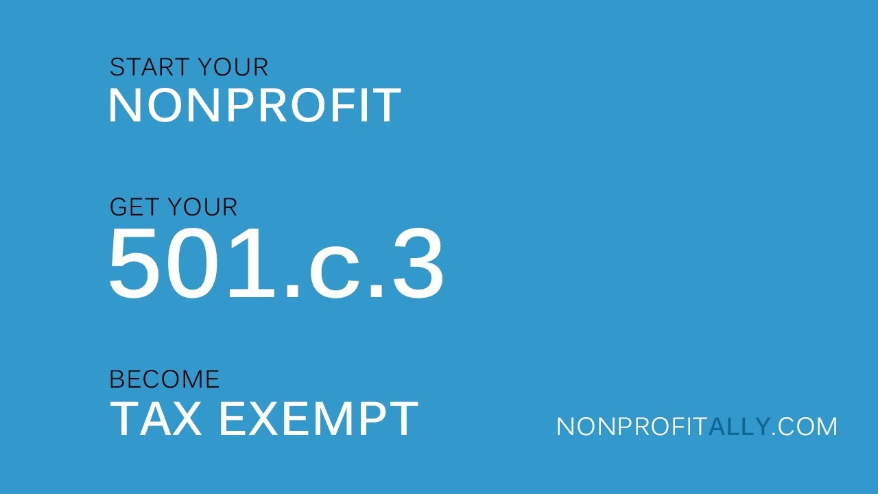 Start A Nonprofit Filing For 501c3 Tax Exempt Status throughout dimensions 1280 X 720