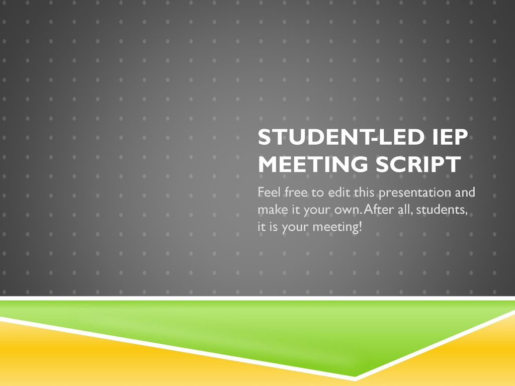 Student Led Iep Meeting Script Ppt Download intended for dimensions 1024 X 768