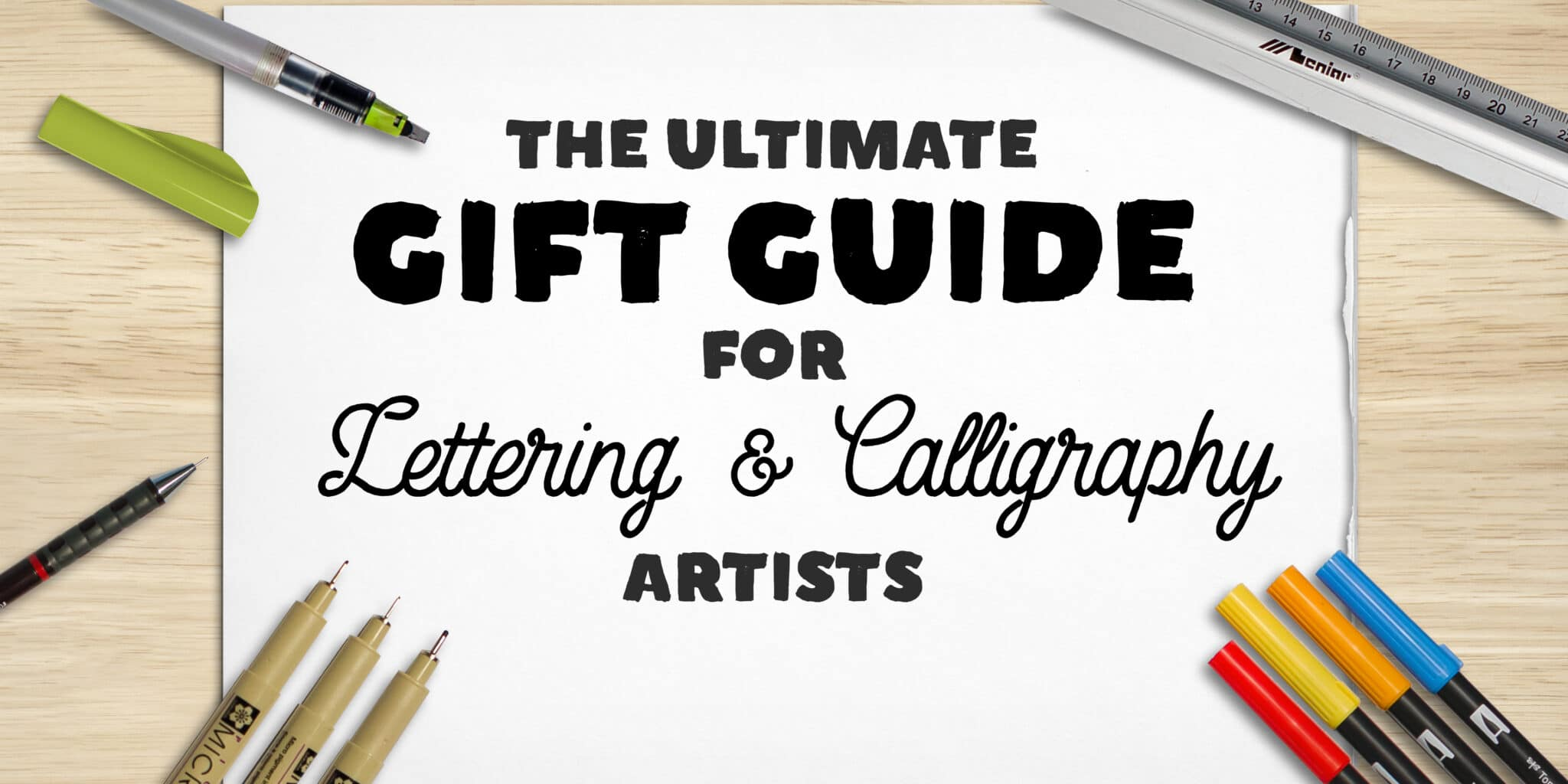 The Ultimate Gift Guide For Lettering Calligraphy Artists in size 2048 X 1024